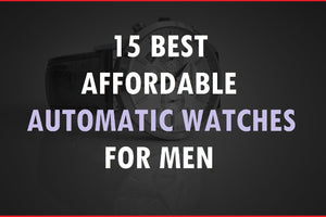 15 migliori orologi automatici da uomo convenienti