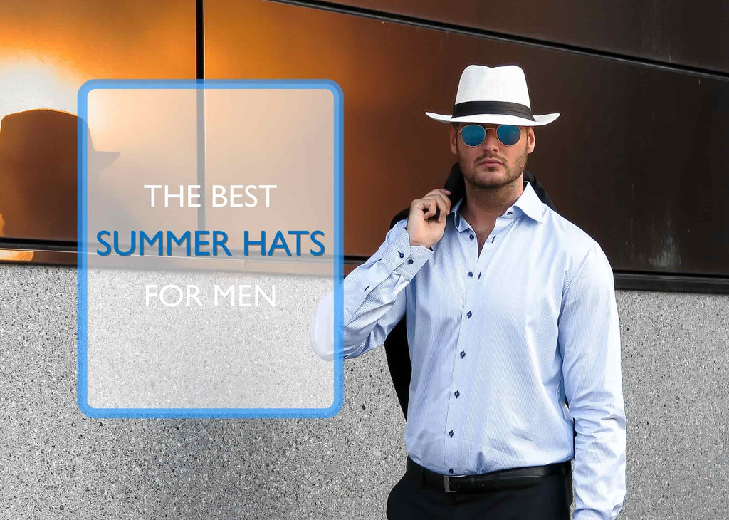 The Best Men'S Summer Hats For 2023 - Summer Hats For Men | Classy Men  Collection