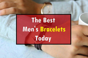Best Men's Bracelets Today