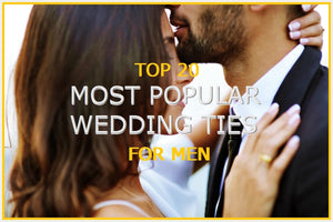 Top 20 Popular Wedding Ties For Men Today